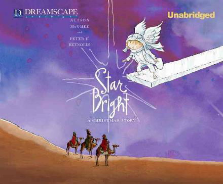 Cover for Peter H. Reynolds · Star Bright: a Christmas Story (Hörbuch (CD)) [Unabridged edition] (2014)