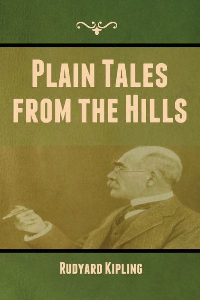 Cover for Rudyard Kipling · Plain Tales from the Hills (Taschenbuch) (2022)