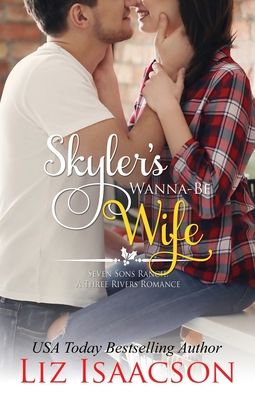 Cover for Liz Isaacson · Skyler's Wanna-Be Wife (Paperback Book) (2022)