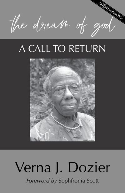 Cover for Verna J. Dozier · The Dream of God: A Call to Return (Paperback Book) [With new foreword by Sophfronia Scott and study gu edition] (2021)