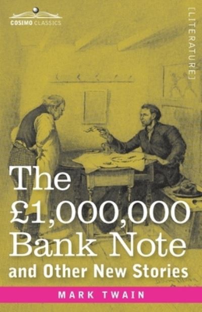Cover for Mark Twain · The GBP1,000,000 Bank Note and Other New Stories (Paperback Book) (1901)