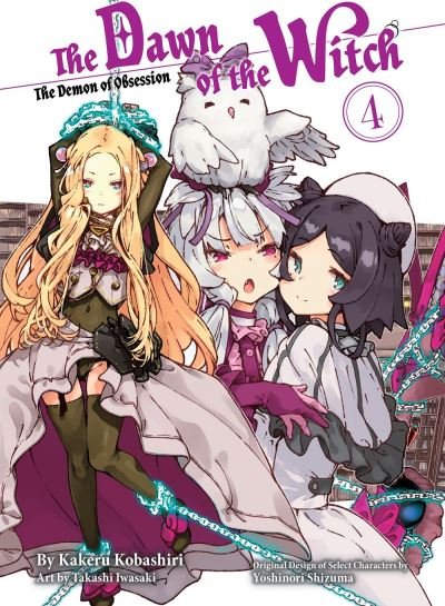 Cover for Kakeru Kobashiri · The Dawn Of The Witch 4 (light Novel) (Paperback Book) (2023)