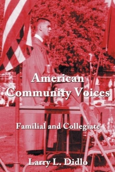 Cover for Larry L Didlo · American Community Voices (Paperback Book) (2021)