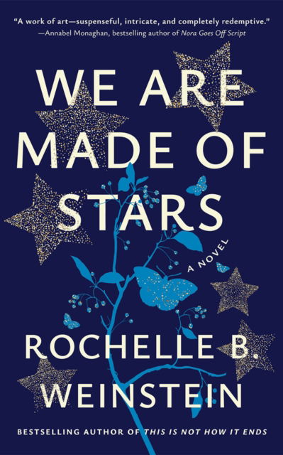 Cover for Rochelle B. Weinstein · We Are Made of Stars: A Novel (Paperback Book) (2025)