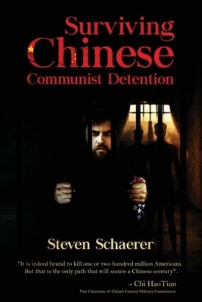 Cover for Steven Schaerer · Surviving Chinese Communist Detention (Paperback Book) (2021)