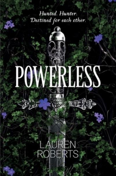 Cover for Lauren Roberts · Powerless - The Powerless Trilogy (Hardcover Book) (2023)