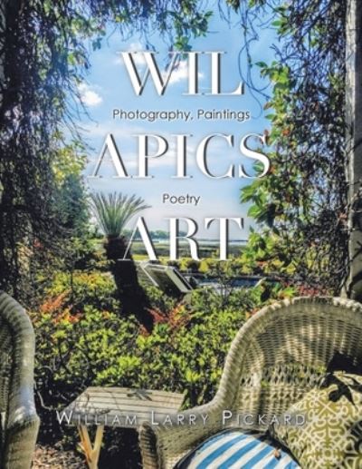 Cover for William Larry Pickard · Wil Apics Art (Book) (2022)
