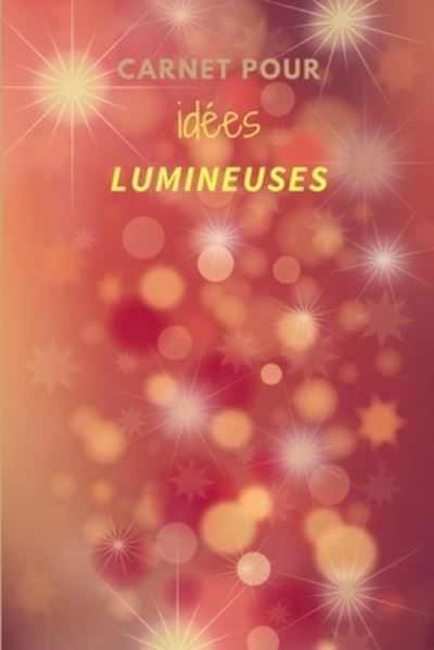 Cover for Eureka Editions · Carnet pour idees lumineuses (Paperback Bog) (2019)