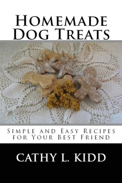 Cover for Cathy Kidd · Homemade Dog Treats (Pocketbok) (2015)