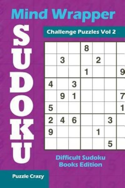 Cover for Puzzle Crazy · Mind Wrapper Sudoku Challenge Puzzles Vol 2 (Paperback Bog) (2016)