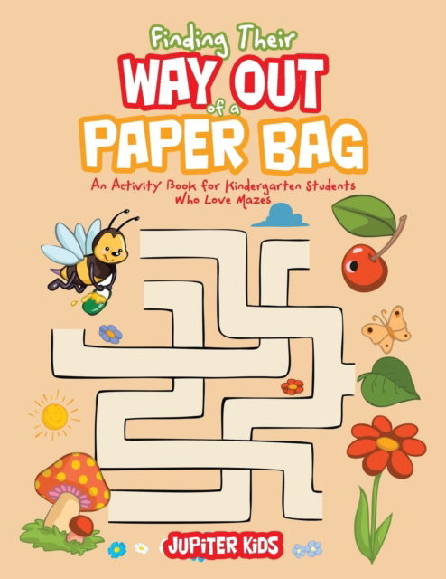 Cover for Jupiter Kids · Finding Their Way Out of a Paper Bag (Paperback Book) (2017)
