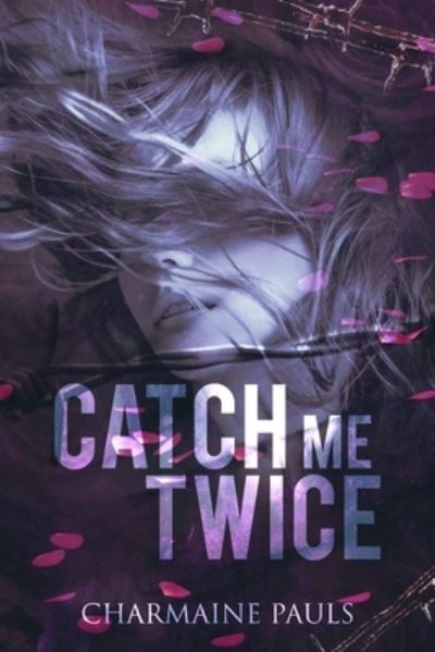 Cover for Charmaine Pauls · Catch Me Twice (Paperback Book) (2019)