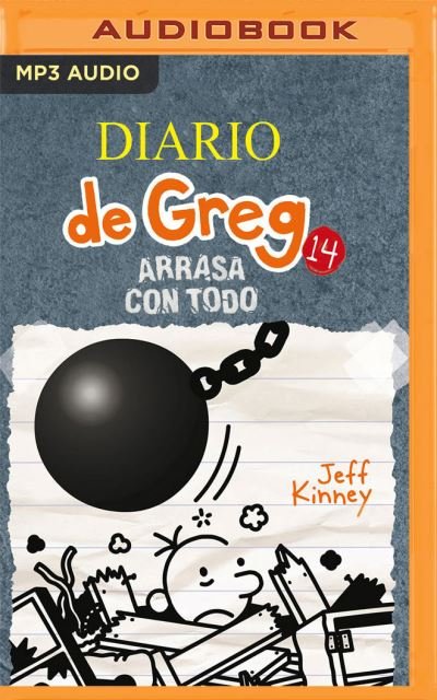 Cover for Jeff Kinney · Diario de Greg 14. Arrasa Con Todo (Narracion En Castellano) (CD) (2021)