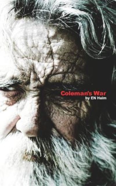 Cover for E N Heim · Coleman's War (Paperback Book) (2018)