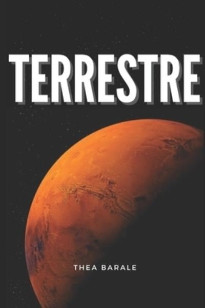 Cover for Thea Barale · Terrestre (Paperback Bog) (2018)