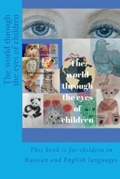 Cover for Svetlana S Deviatova · The World Through the Eyes of Children (Taschenbuch) (2018)