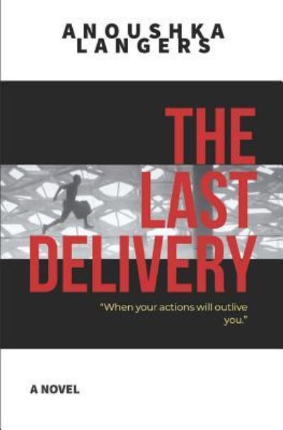 Cover for Anoushka Langers · The Last Delivery (Paperback Book) (2018)