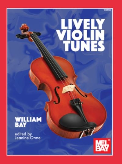 Cover for William a Bay · Lively Violin Tunes (Buch) (2019)
