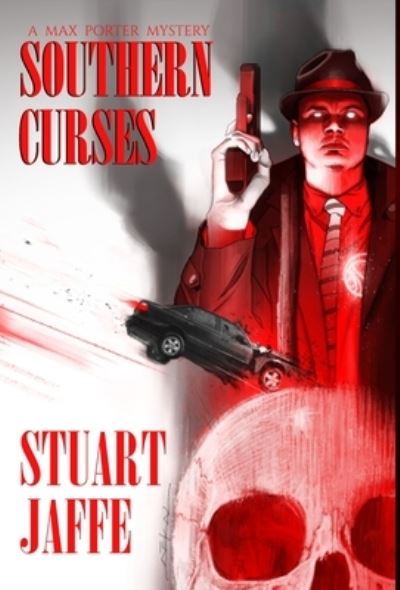 Southern Curses - Stuart Jaffe - Książki - Jaffe, Stuart - 9781733730884 - 24 stycznia 2024