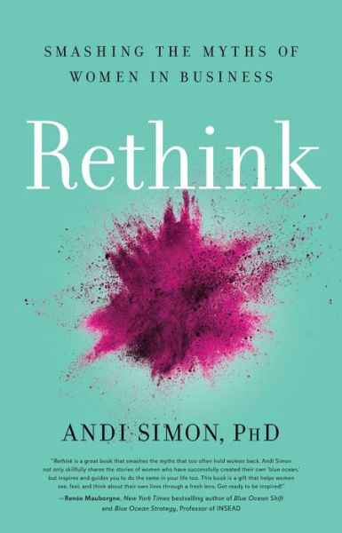 Cover for Andi Simon · Rethink: Smashing the Myths of Women in Business (Inbunden Bok) (2021)