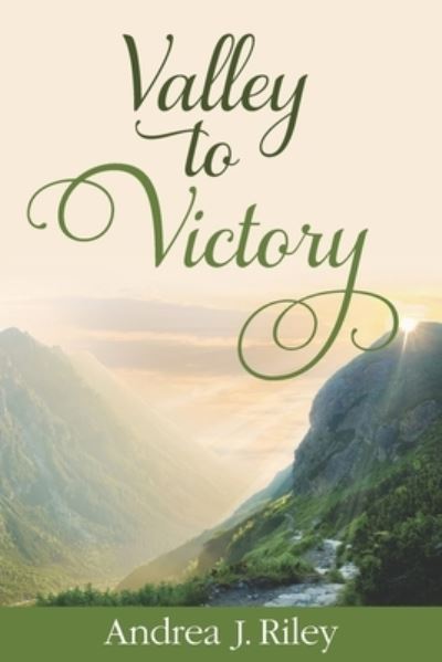 Valley to Victory - Andrea J Riley - Książki - Laboo Publishing Enterprise, LLC - 9781736119884 - 7 stycznia 2021