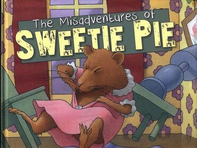 Cover for Chris Van Allsburg · The Misadventures of Sweetie Pie (Hardcover bog) (2015)