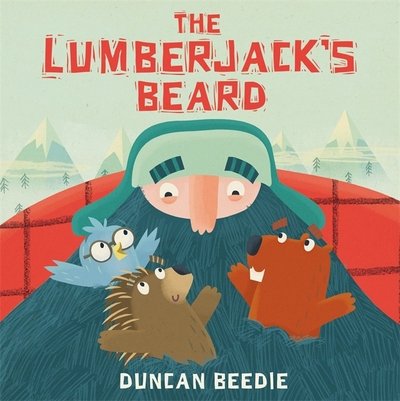 Cover for Duncan Beedie · The Lumberjack's Beard (Paperback Bog) (2017)