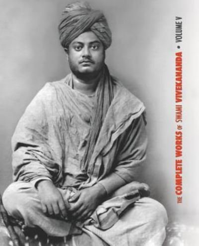 Cover for Swami Vivekananda · The Complete Works of Swami Vivekananda - Volume 5 (Paperback Book) (2019)