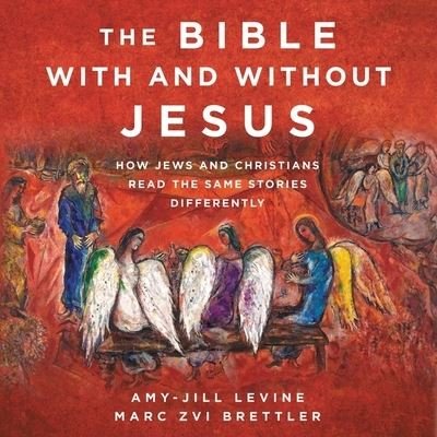 Cover for Amy-Jill Levine · The Bible with and Without Jesus Lib/E (CD) (2020)