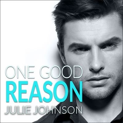 One Good Reason - Julie Johnson - Muzyka - Tantor Audio - 9781799972884 - 20 lipca 2016