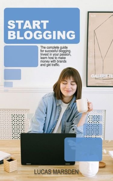 Cover for Lucas Marsden · Start Blogging (Paperback Book) (2021)