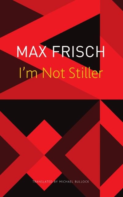 Cover for Max Frisch · I’m Not Stiller - The Seagull Library of German Literature (Paperback Book) (2023)