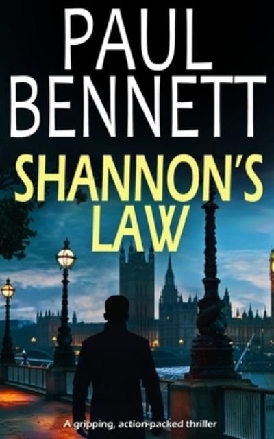 Cover for Paul Bennett · SHANNON's LAW a Gripping, Action-Packed Thriller (Bok) (2022)