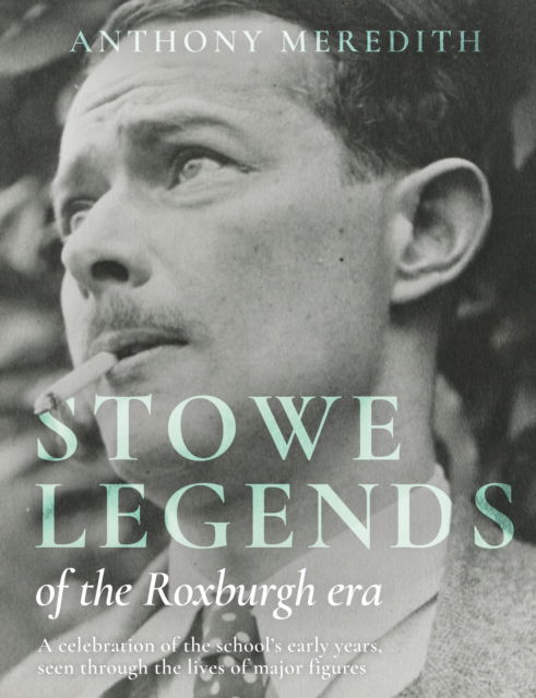 Cover for Anthony Meredith · Stowe Legends of the Roxburgh Era (Hardcover Book) (2023)