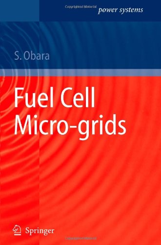 Cover for Shin'ya Obara · Fuel Cell Micro-grids - Power Systems (Paperback Book) [Softcover reprint of hardcover 1st ed. 2009 edition] (2010)