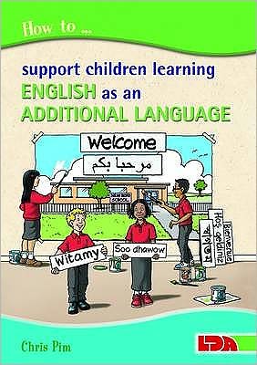 Cover for Chris Pim · How to Support Children Learning English as an Additional Language (Taschenbuch) (2010)