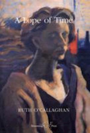 Cover for Ruth O'Callaghan · A Lope of Time (Paperback Book) (2009)