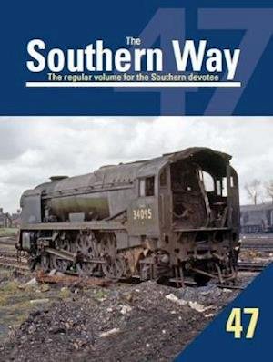 Cover for Robertson, Kevin (Author) · Southern Way 47 - The Southern Way (Taschenbuch) (2019)