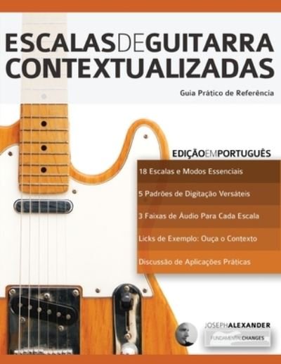 Cover for Joseph Alexander · Escalas de Guitarra Contextualizadas - Escalas de Guitarra (Pocketbok) [2nd edition] (2019)