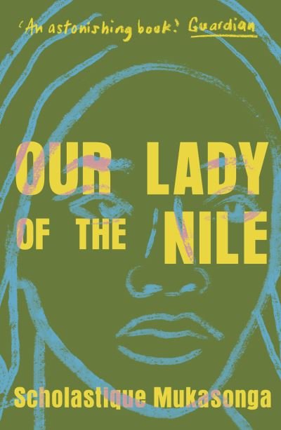 Our Lady of the Nile - Scholastique Mukasonga - Bücher - Daunt Books - 9781911547884 - 18. März 2021