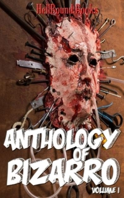 Cover for Scott McGregor · Anthology of Bizarro (Taschenbuch) (2020)
