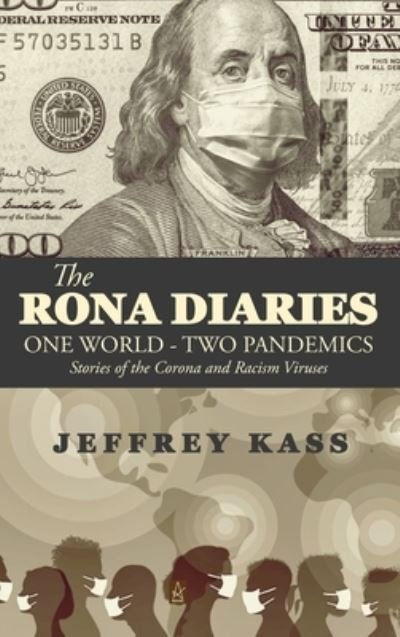 Cover for Jeffrey Kass · The Rona Diaries (Hardcover Book) (2020)