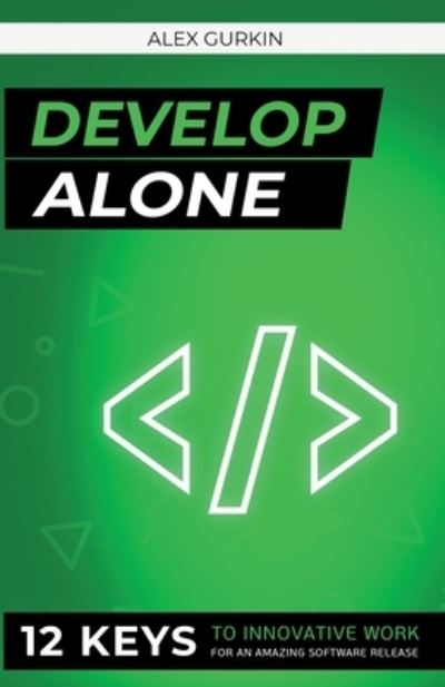 Cover for Alex Gurkin · Develop Alone (Book) (2022)