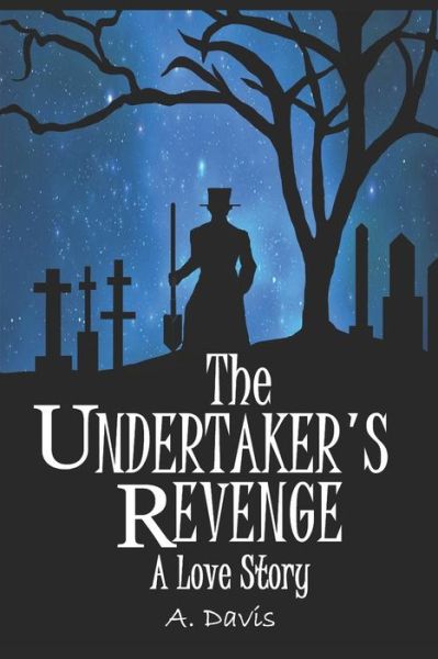 Cover for A Davis · The Undertaker's Revenge (Paperback Book) (2018)