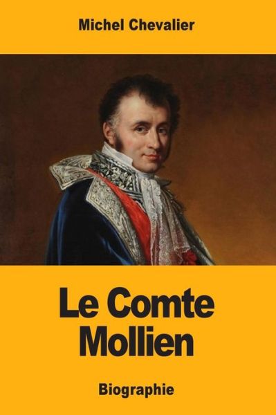 Cover for Michel Chevalier · Le Comte Mollien (Pocketbok) (2017)