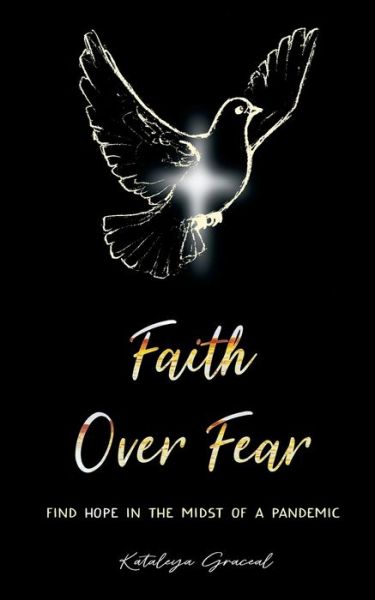 Cover for Kataleya Graceal · Faith over Fear (Book) (2022)