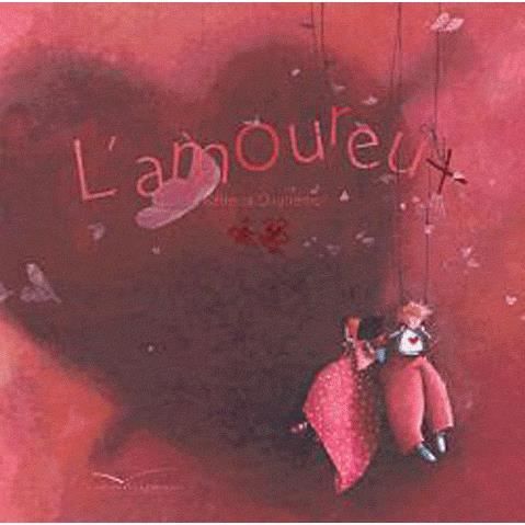 Cover for Rébecca Dautremer · L'amoureux (Book) (2003)