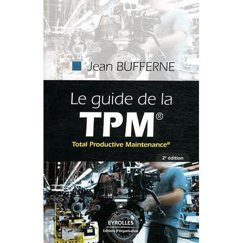 Guide de la TPM - Jean Bufferne - Livros - Eyrolles Group - 9782212551884 - 2011
