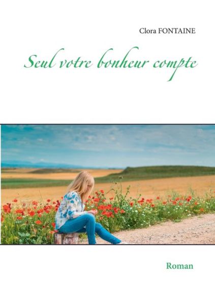 Cover for Fontaine · Seul votre bonheur compte (Book) (2020)