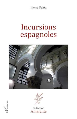 Cover for Pierre Pelou · Incursions espagnoles (Paperback Book) (2020)